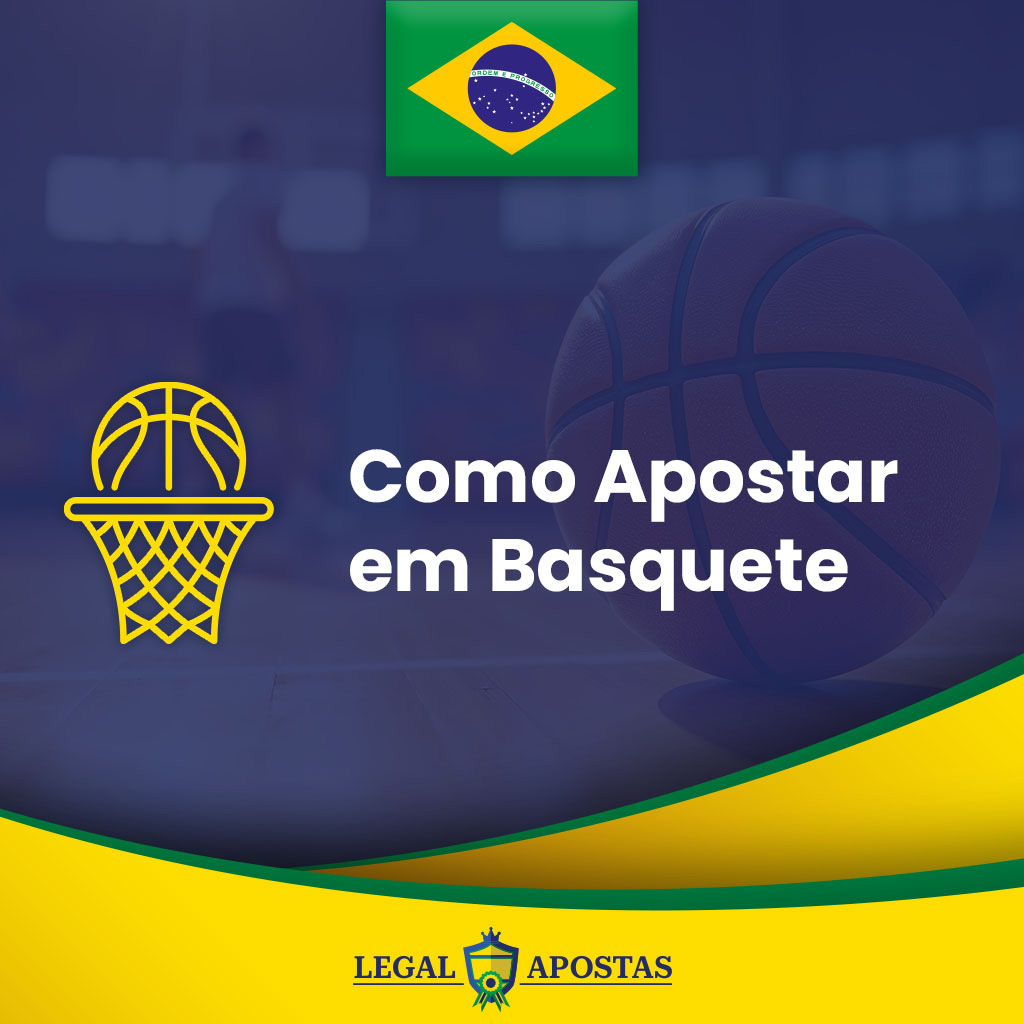 Como Apostar em Basquete no Brasil