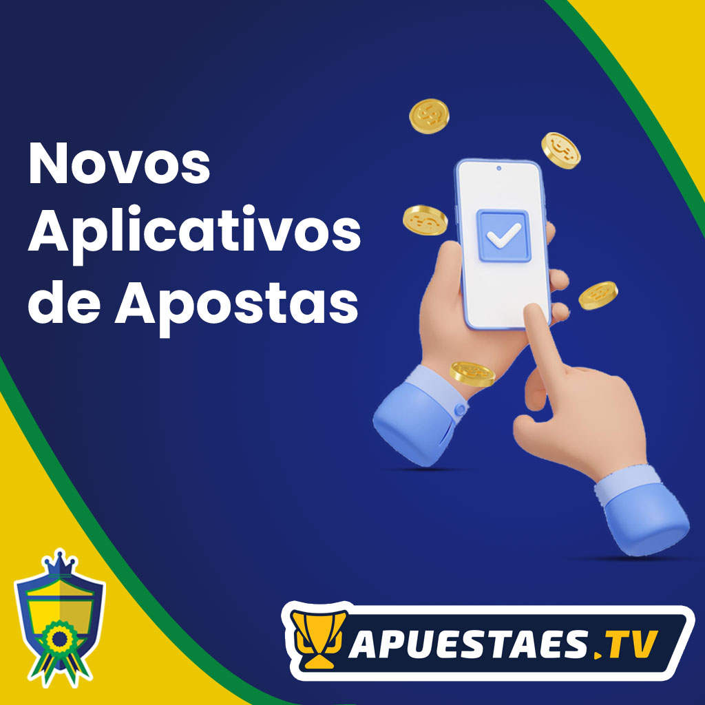 Novos Aplicativos de Apostas no Brasil